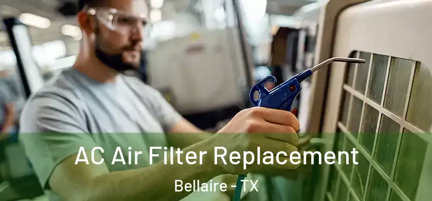  AC Air Filter Replacement Bellaire - TX