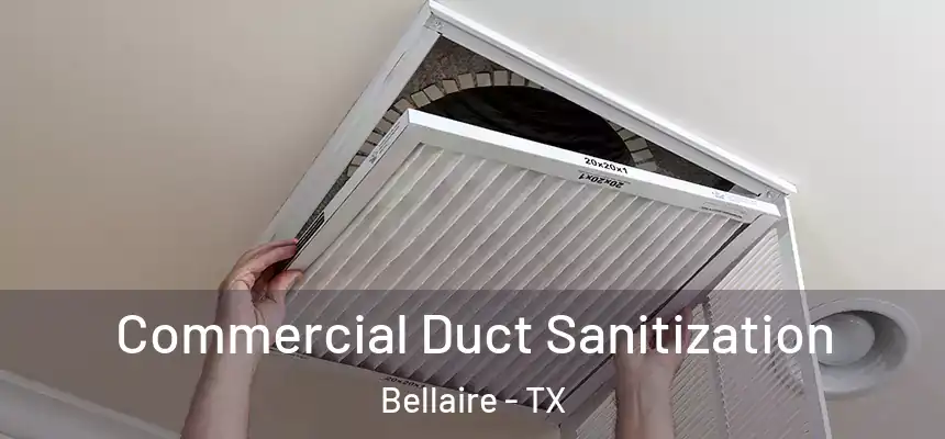  Commercial Duct Sanitization Bellaire - TX